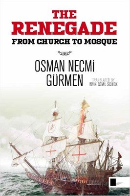 The Renegade - From Church to Mosque | Gölgeler Kitap