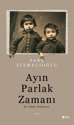 Ayın Parlak Zamanı | Şule Yayınları