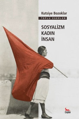 Sosyalizm Kadın İnsan | Ceylan Yayıncılık