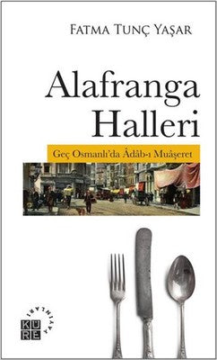 Alafranga Halleri | Küre Yayınları