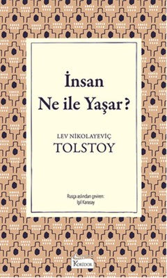 İnsan Ne İle Yaşar?-Bez Ciltli | Koridor Yayıncılık