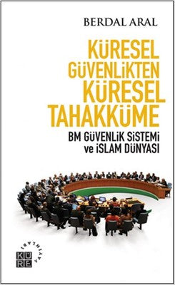 Küresel Güvenlikten Küresel Tahakküme | Küre Yayınları