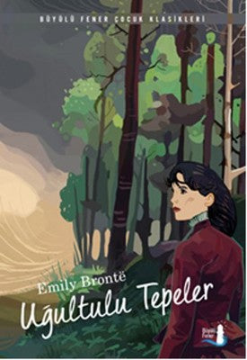 Uğultulu Tepeler | Büyülü Fener