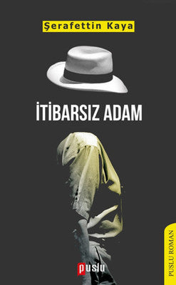 İtibarsız Adam | Puslu Yayıncılık