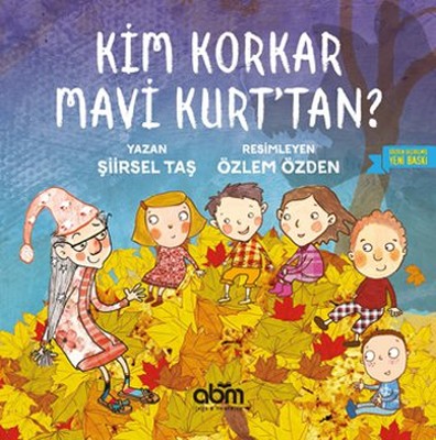 Kim Korkar Mavi Kurt'tan? | Abm Yayınevi