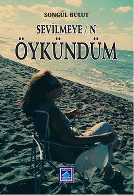 Sevilmeyen Öykündüm | Göl Kitap