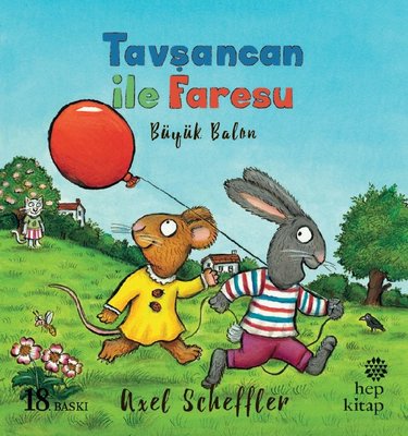 Tavşancan ile Faresu - Büyük Balon | Hep Kitap