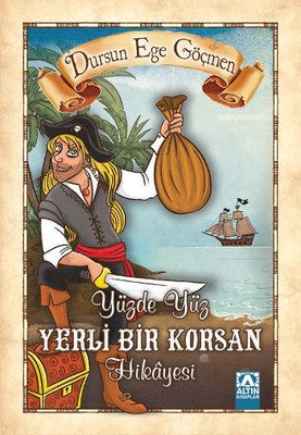 Yüzde Yüz Yerli Bir Korsan Hikayesi | Altın Kitaplar