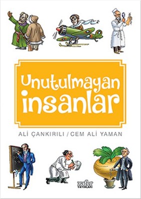 Unutulmayan İnsanlar | Zafer Yayınları