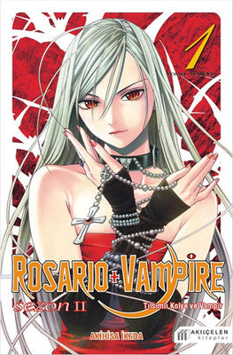 Rosario + Vampire - Tılsımlı Kolye ve Vampir - Sezon 2 Cilt 1 | Akılçelen Kitaplar