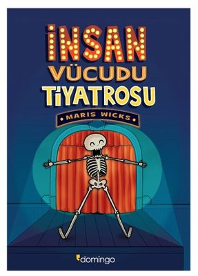İnsan Vücudu Tiyatrosu | Domingo Yayınevi