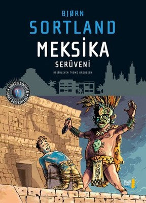 Meksika Serüveni | Büyülü Fener