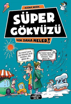 Yok Daha Neler - Süper Gökyüzü | Yediveren Çocuk