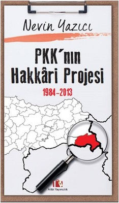 PKK'nın Hakkari Projesi 1984-2013 | Alibi Yayıncılık