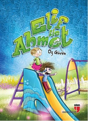 Elif İle Ahmet - Öz Güven | Edam