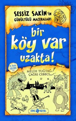 Sessiz Sakin'in Gürültülü Maceraları 7 - Bir Köy Var Uzakta! | Genç Hayat