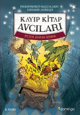 Kayıp Kitap Avcıları - Peter Pan'ın İzinde | Domingo Yayınevi