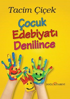 Çocuk Edebiyatı Denilince | Doğu Kitabevi