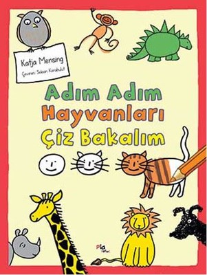 Adım Adım Hayvanları Çiz Bakalım | Pia