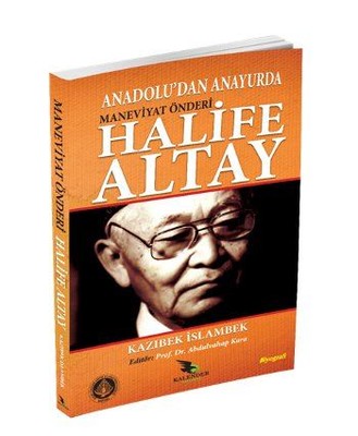 Maneviyat Önderi Halife Altay | Kalender Yayınevi