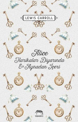 Alice Harikalar Diyarında ve Aynadan İçeri | Yabancı Yayınları