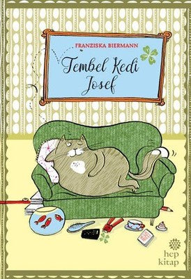 Tembel Kedi Josef | Hep Kitap