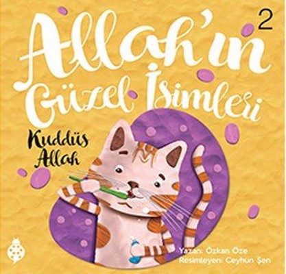 Allah'ın Güzel İsimleri 2-Kuddüs Allah | Uğurböceği