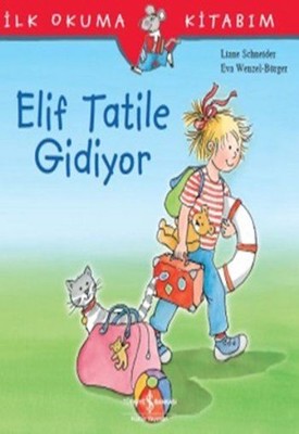 Elif Tatile Gidiyor | İş Bankası Kültür Yayınları