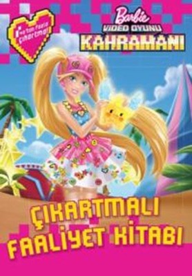 Barbie Video Oyunu Kahramanı Çıkartmalı Faaliyet Kitabı | Doğan ve Egmont Yayıncılık