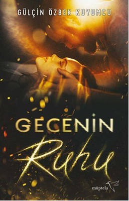 Gecenin Ruhu | Müptela Yayınları (İnce Kapak)