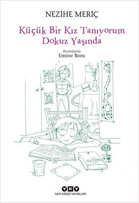 Küçük Bir Kız Tanıyorum Dokuz Yaşında | Yapı Kredi Yayınları