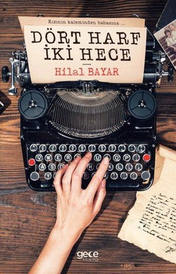 Dört Harf İki Hece | Gece Kitaplığı