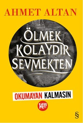 Ölmek Kolaydır Sevmekten-Okumayan Kalmasın Kampanyası | Everest Yayınları