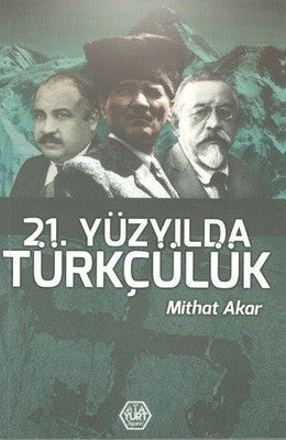 21. Yüzyılda Türkçülük | Atayurt Yayınevi