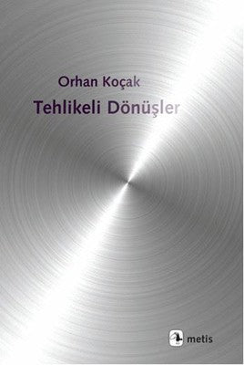 Tehlikeli Dönüşler | Metis Yayınları