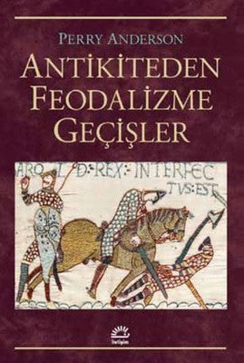 Antikiteden Feodalizme Geçişler | İletişim Yayınları