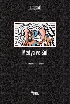 Medya ve Sol | Sel Yayıncılık