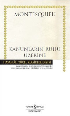 Kanunların Ruhu Üzerine | İş Bankası Kültür Yayınları