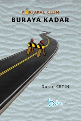 Portakal Kızım Buraya Kadar | Beka Yayınları