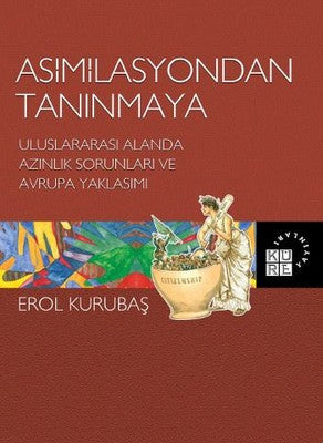 Asimilasyondan Tanınmaya | Küre Yayınları