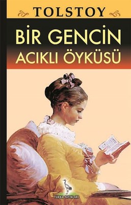 Bir Gencin Acıklı Öyküsü | Turna Yayınları