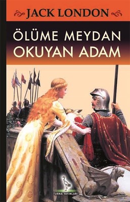 Ölüme Meydan Okuyan Adam | Turna Yayınları