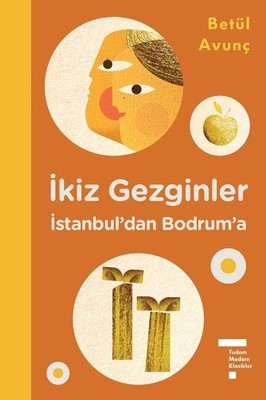 İkiz Gezginler İstanbul'dan Bodrum'a | Tudem Yayınları