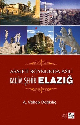 Kadim Şehir Elazığ | Az Kitap