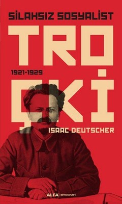 Silahsız Sosyalist Troçki | Alfa Yayınları