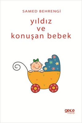 Yıldız ve Konuşan Bebek | Gece Kitaplığı