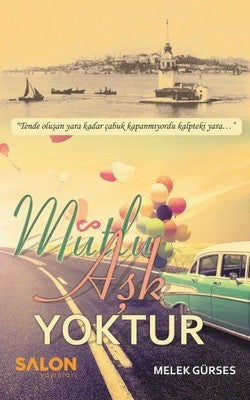 Mutlu Aşk Yoktur | Salon Yayınları