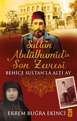 Sultan Abdülhamid'in Son Zevcesi | Timaş Yayınları