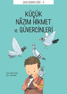 Küçük Nazım Hikmet ve Güvercinleri | Tefrika Yayınları