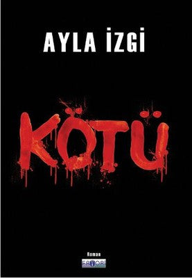 Kötü | Favori Yayınları